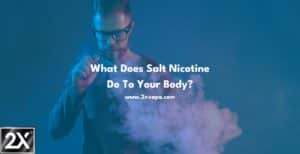 What Does Salt Nicotine Do To Your Body header image