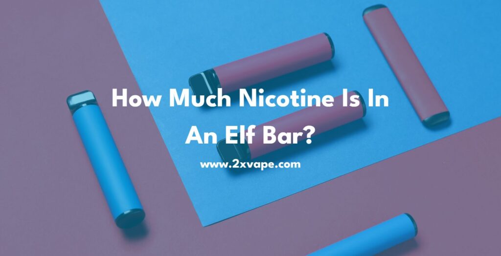how much nicotine is in an elf bar?